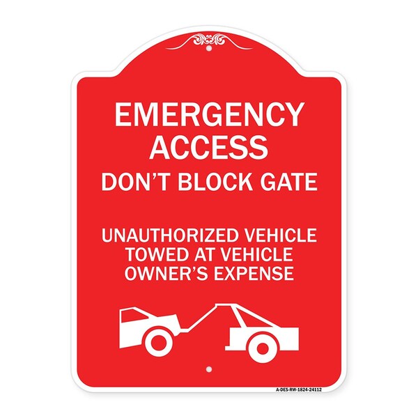 Emergency Access Don't Block Gate Unauthorized Vehicles Towed at Vehicle Owners Expe, RW-1824-24112